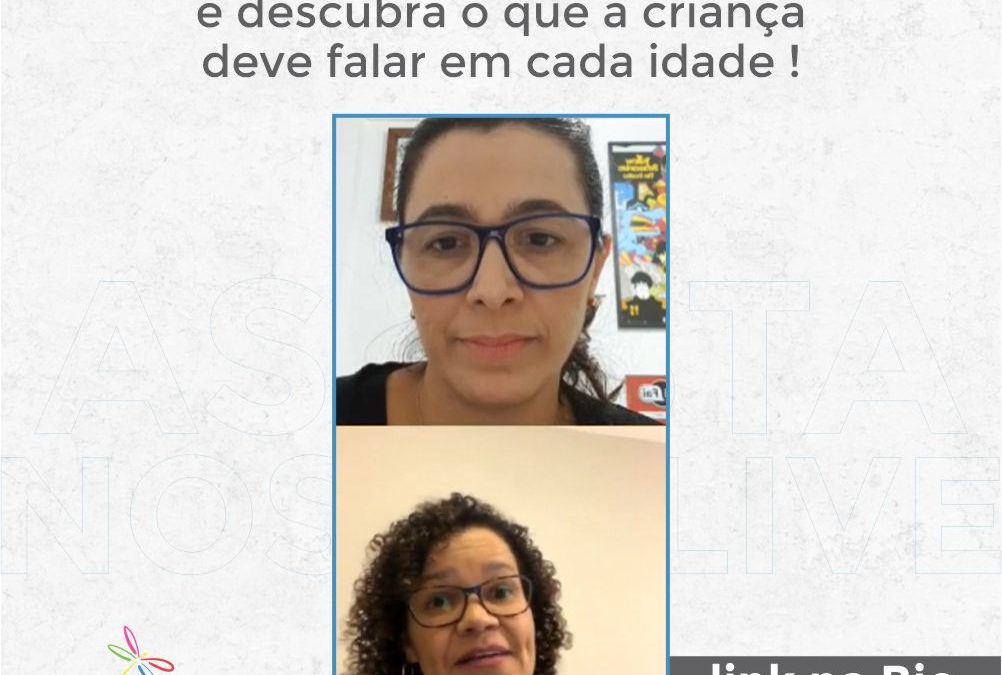 Live – Descubra o que a criança deve falar em cada idade !